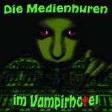 Die Medienhuren im Vampirhotel, 1 Audio-CD