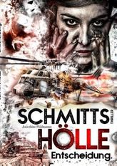 Schmitts Hölle - Entscheidung.