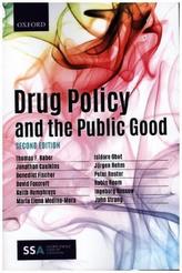 Drug Policy and the Public Good