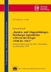 Banden und Cliquenbildungen Hamburger Jugendlicher während des Krieges (1940 bis 1943)