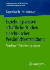 Erziehungswissenschaftliche Studien zu schulischer Persönlichkeitsbildung