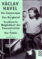 Die Gauneroper; Das Berghotel; Erschwerte Möglichkeit der Konzentration; Der Fehler