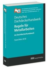 Deutsches Dachdeckerhandwerk Regeln für Metallarbeiten im Dachdeckerhandwerk