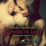 Gepiercte Lust Erotik Audio Story Erotisches Hörbuch, 1 Audio-CD