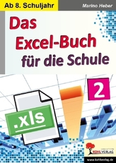 Das Excel-Buch für die Schule. Bd.2