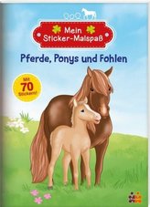 Mein Sticker-Malspaß - Pferde, Ponys und Fohlen