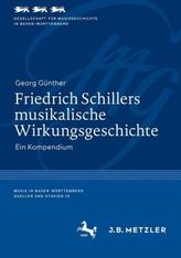 Friedrich Schillers musikalische Wirkungsgeschichte, 2 Teile