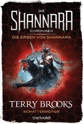 Die Shannara-Chroniken: Die Erben von Shannara - Schattenreiter