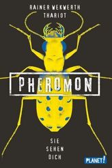 Pheromon: Sie sehen dich
