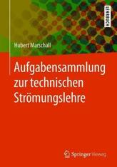 Aufgabensammlung zur technischen Strömungslehre