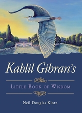  Kahlil Gibran\'s Little Book of Wisdom