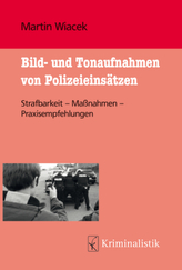 Bild- und Tonaufnahmen von Polizeieinsätzen