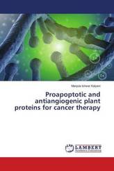Proapoptotic and antiangiogenic plant proteins for cancer therapy