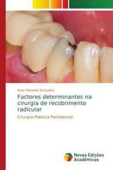 Factores determinantes na cirurgia de recobrimento radicular