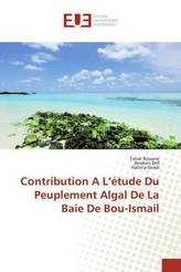 Contribution A L'étude Du Peuplement Algal De La Baie De Bou-Ismail