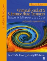  Criminal Conduct and Substance Abuse Treatment: Strategies For Self-Improvement and Change, Pathways to Responsible Livi