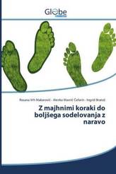Z majhnimi koraki do boljsega sodelovanja z naravo