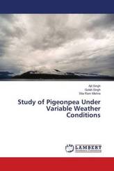 Study of Pigeonpea Under Variable Weather Conditions