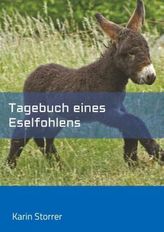 Tagebuch eines Eselfohlens