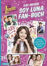 Das große Soy Luna Fan-Buch