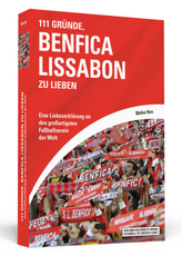 111 Gründe, Benfica Lissabon zu lieben