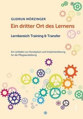 Ein dritter Ort des Lernens: Lernbereich Training & Transfer