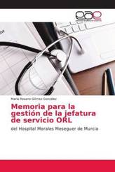 Memoria para la gestión de la jefatura de servicio ORL