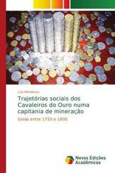 Trajetórias sociais dos Cavaleiros do Ouro numa capitania de mineração