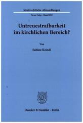 Untreuestrafbarkeit im kirchlichen Bereich?