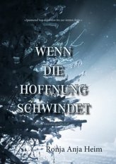 Wenn die Hoffnung schwindet
