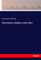 Round about a Brighton coach office