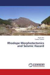 Rhodope Morphotectonics and Seismic Hazard