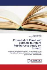 Potential of Plant leaf Extracts to retard Postharvest decay on tomato