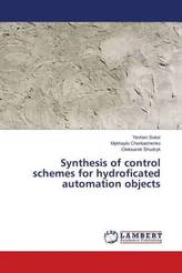 Synthesis of control schemes for hydroficated automation objects