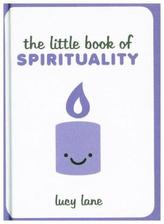 The Little Book of Spirituality