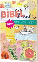 Bibel kreativ - Neue DIY-Vorlagen