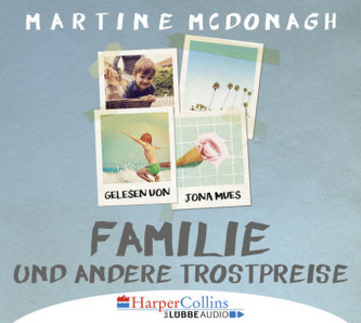 Familie und andere Trostpreise, 6 Audio-CDs Familie und andere Trostpreise, 6 Audio-CDs