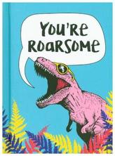 You're Roarsome