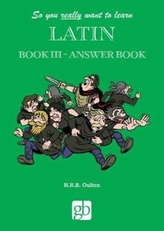  So You Really Want To Learn Latin Book 3 - Answer Book