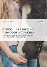Pferde in der Erlebnispädagogik mit Kindern