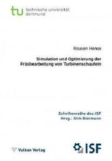 Simulation und Optimierung der Fräsbearbeitung von Turbinenschaufeln