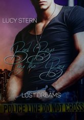 Bad Boys by the Bay: Lost Dreams