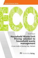 Household Waste Unit Pricing: solution to household waste management