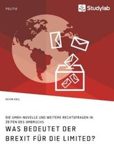 Was bedeutet der Brexit für die Limited? Die GmbH-Novelle und weitere Rechtsfragen in Zeiten des Umbruchs