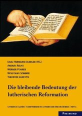 Die Bleibende Bedeutung der lutherischen Reformation; Heft 9