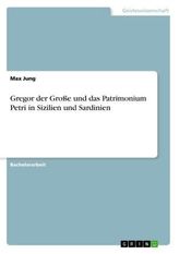 Gregor der Große und das Patrimonium Petri in Sizilien und Sardinien