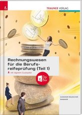 Rechnungswesen für die Berufsreifeprüfung, inkl. E-Book mit digitalem Zusatzpaket. Tl.1