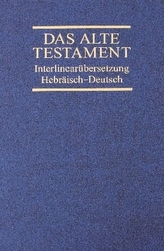 Das Alte Testament, Interlinearübersetzung, Hebräisch-Deutsch. Bd.4
