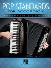 Pop Standards For Accordion: Arrangements Of 20 Classic Songs