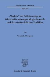 Modelle der Selbstanzeige im Wirtschaftsordnungswidrigkeitenrecht und ihre strafrechtlichen Vorbilder